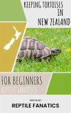 Keeping Tortoises in New Zealand For Beginners (eBook, ePUB)