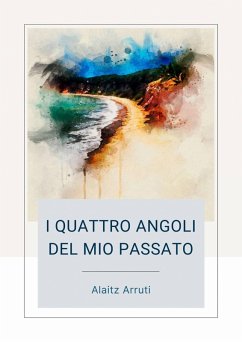 Cover I quattro angoli del mio passato (eBook, ePUB)
