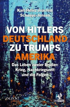 Von Hitlers Deutschland zu Trumps Amerika - Schoeps-Jensen, Karl-Heinz Joachim