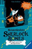 Die Jagd nach den Kronjuwelen / Meisterdetektiv Sherlock Bones Bd.1