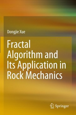 Fractal Algorithm and Its Application in Rock Mechanics - Xue, Dongjie