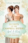 April & May. Der Skandal / Secrets of the Campbell Sisters Bd.1