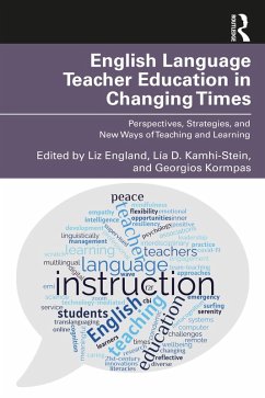 English Language Teacher Education in Changing Times (eBook, ePUB)