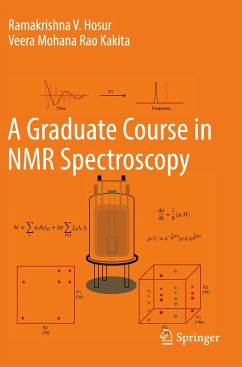 A Graduate Course in NMR Spectroscopy - Hosur, Ramakrishna V.;Kakita, Veera Mohana Rao