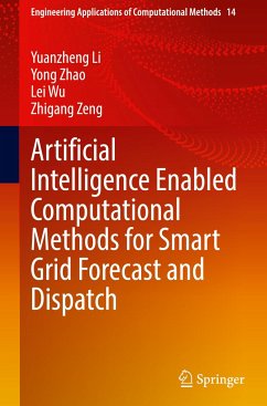 Artificial Intelligence Enabled Computational Methods for Smart Grid Forecast and Dispatch - Li, Yuanzheng;Zhao, Yong;Wu, Lei