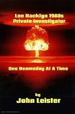 Lee Hacklyn 1980s Private Investigator in One Doomsday At A Time (eBook, ePUB) Lee Hacklyn 1980s Private Investigator in One Doomsday At A Time (eBook, ePUB)