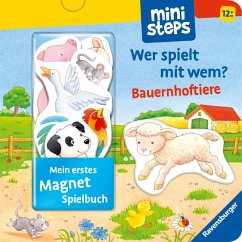 ministeps: Mein erstes Magnetbuch: Wer spielt mit wem? Bauernhoftiere - Grimm, Sandra