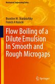 Flow Boiling of a Dilute Emulsion In Smooth and Rough Microgaps