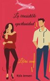 La irresistible oportunidad (eBook, ePUB)