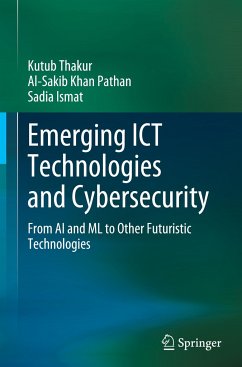 Emerging ICT Technologies and Cybersecurity - Thakur, Kutub;Pathan, Al-Sakib Khan;Ismat, Sadia