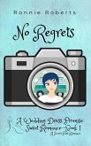 No Regrets (Wedding Dress Promise Sweet Romance Series, #1) (eBook, ePUB)