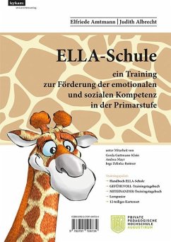 ELLA - Schule - ein Training zur Förderung der emotionalen und sozialen Kompetenz in der Primarstufe - Amtmann, Elfriede; Albrecht, Judith