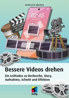 Bessere Videos drehen (eBook, ePUB) - Nikschick, Reinhard M.