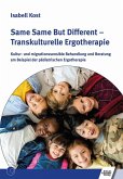 Same Same But Different - Transkulturelle Ergotherapie (eBook, PDF)