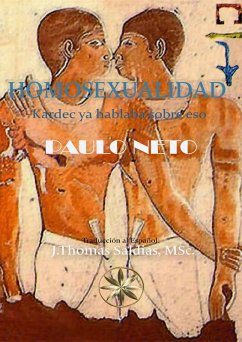 Homosexualidad: Kardec ya hablaba de eso (eBook, ePUB) - Neto, Paulo; MSc., J. Thomas Saldias