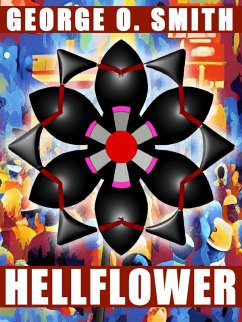 Hellflower (eBook, ePUB) - Smith, George O.