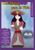 Con Magia Para La Vida. Libro 4. ¡Comienza La Batalla Con El Rey Crepuscular! (eBook, ePUB)