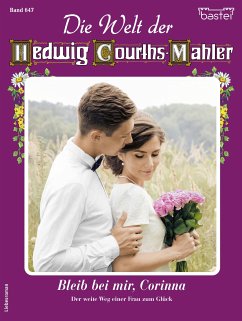 Die Welt der Hedwig Courths-Mahler 647 (eBook, ePUB) - Warden, Ruth von