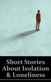 Short Stories About Isolation and Loneliness (eBook, ePUB)