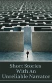 Short Stories With An Unreliable Narrator (eBook, ePUB)