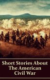 Short Stories About the American Civil War (eBook, ePUB)
