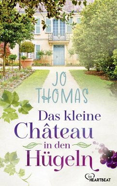 Das kleine Château in den Hügeln (eBook, ePUB) - Thomas, Jo