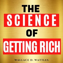 The Science of Getting Rich (MP3-Download) - Wattles, Wallace D.