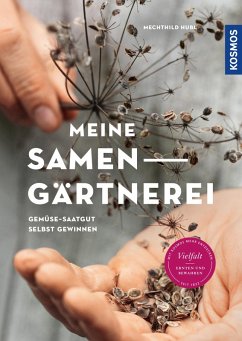 Meine Samen-Gärtnerei (eBook, PDF) - Hubl, Mechthild