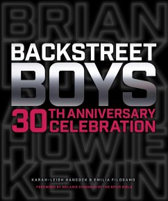 Backstreet Boys 30th Anniversary Celebration (eBook, ePUB) - Hancock, Karah-Leigh; Filogamo, Emilia