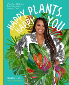 Happy Plants, Happy You (eBook, ePUB) - Bell Hill, Kamili