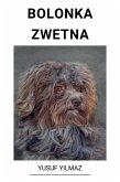 Bolonka Zwetna (eBook, ePUB) Bolonka Zwetna (eBook, ePUB)