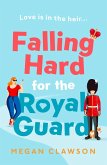 Falling Hard for the Royal Guard (eBook, ePUB)