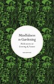 Mindfulness in Gardening (eBook, ePUB)