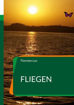 Fliegen (eBook, ePUB) - Lux, Thorsten
