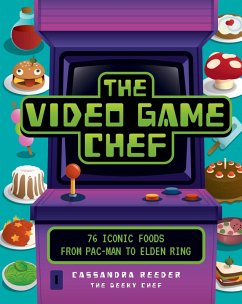 The Video Game Chef (eBook, ePUB) - Reeder, Cassandra