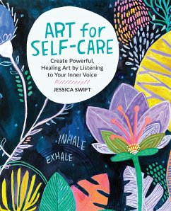 Art for Self-Care (eBook, PDF) - Swift, Jessica