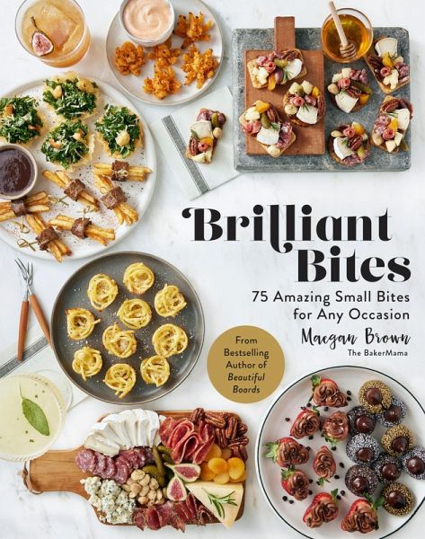 Brilliant Bites (eBook, ePUB) Brilliant Bites (eBook, ePUB)