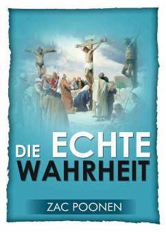 Die echte Wahrheit (eBook, ePUB) - Poonen, Zac