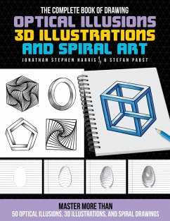Cover The Complete Book of Drawing Optical Illusions, 3D Illustrations, and Spiral Art (eBook, ePUB)