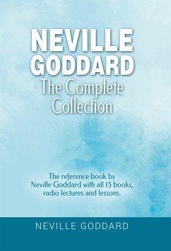 Neville Goddard - The Complete Collection (eBook, ePUB) - Goddard, Neville