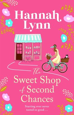 The Sweet Shop of Second Chances (eBook, ePUB) - Lynn, Hannah