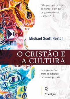 O cristão e a cultura (eBook, ePUB) - Horton, Michael