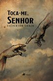 Toca-me, Senhor (eBook, ePUB)