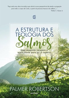 A estrutura e teologia dos Salmos (eBook, ePUB) - Robertson, O. Palmer