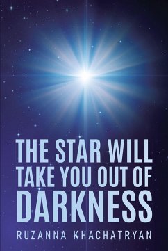 Cover The Star Will Take You Out of Darkness (eBook, ePUB)