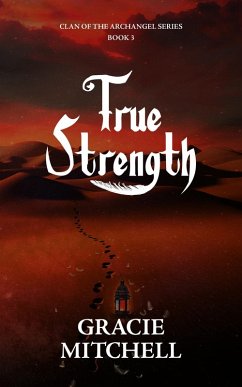 True Strength (Clan of the Archangel Series, #3) (eBook, ePUB) Cover True Strength (Clan of the Archangel Series, #3) (eBook, ePUB)