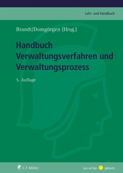 Handbuch Verwaltungsverfahren und Verwaltungsprozess (eBook, ePUB) - Schmieszek, Hans-Peter; Haase, Klaus-Dieter; Marwinski, Ralf; Körner, Raimund; Wegner, Arnim; Hecker, Silke; Binninger, Melanie; Dehoust, Matthias; Geis, Ralf; Huschens, Michael; Jacob, Thomas; Niesler, André; Weber, Thomas