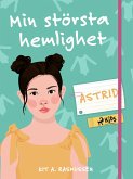 Min största hemlighet - Astrid (eBook, ePUB)