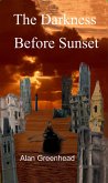 The Darkness Before Sunset (eBook, ePUB)