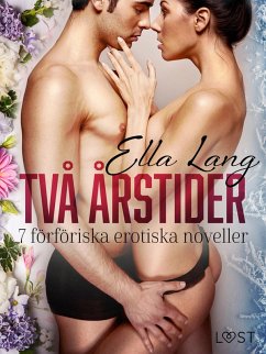 Två årstider: 7 förföriska erotiska noveller (eBook, ePUB) Cover Två årstider: 7 förföriska erotiska noveller (eBook, ePUB)